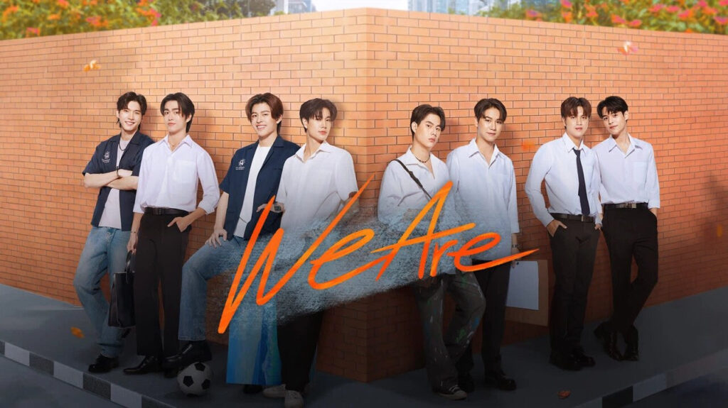 We Are The Series – We Are Khue Rao Rak Kan